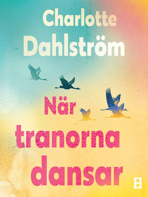 cover image of När tranorna dansar